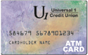 Universal 1 Credit Union ATM Card